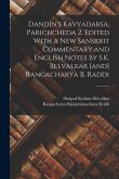 Dandin's Kavyadarsa, Parichcheda 2. Edited With a new Sanskrit Commentary and English Notes by S.K. Belvalkar [and] Rangacharya B. Raddi
