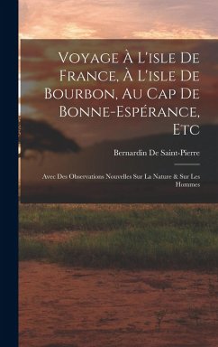 Cover Voyage À L'isle De France, À L'isle De Bourbon, Au Cap De Bonne-Espérance, Etc: Avec Des Observations Nouvelles Sur La Nature & Sur Les Hommes