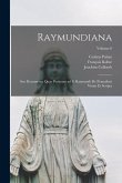 Raymundiana: Seu Documenta quae pertinent ad S. Raymundi de Pennaforti vitam et scripta; Volume 6