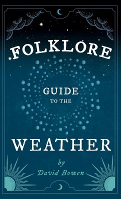Folklore Guide to the Weather - Bowen, David