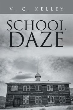 School Daze - Kelley, V. C.