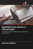 Equilibrio tra lavoro e vita privata