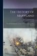 The History of Maryland: From its First... - Bild 1