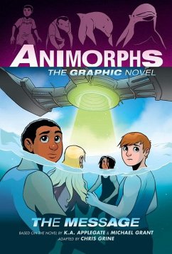 The Message (Animorphs Graphix #4) - Applegate, K A; Grant, Michael