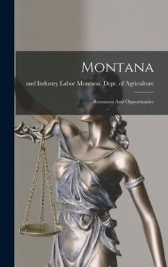 Montana: Resources And Opportunities