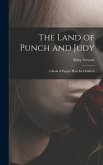 The Land of Punch and Judy