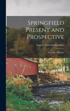 Springfield Present and Prospective - Gardner, Eugene Clarence