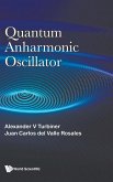 Quantum Anharmonic Oscillator