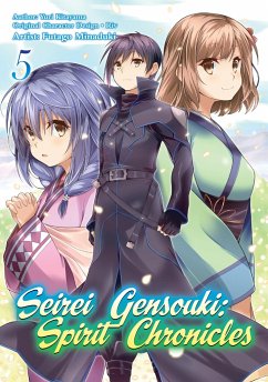 Seirei Gensouki: Spirit Chronicles (Manga): Volume 5 - Shibamura, Yuri