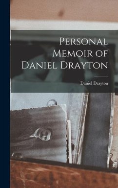 Personal Memoir of Daniel Drayton - Drayton, Daniel