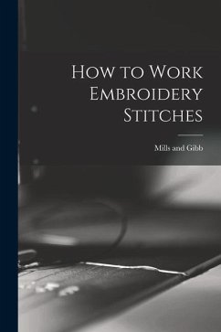 How to Work Embroidery Stitches