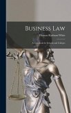 Business Law: A Text-book for Schools and Colleges