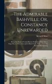 The Admirable Bashville; Or, Constancy Unrewarded