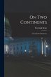 On Two Continents: A Long Life's... - Bild 1