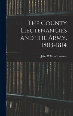 Cover The County Lieutenancies and the Army, 1803-1814