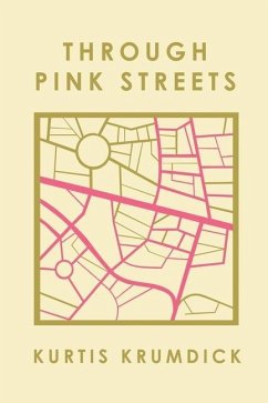 Through Pink Streets - Krumdick, Kurtis