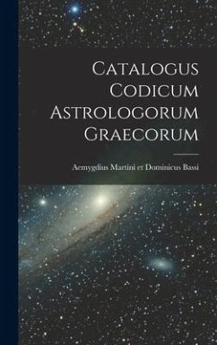 Catalogus Codicum Astrologorum Graecorum - Martini Et Dominicus Bassi, Aemygdius