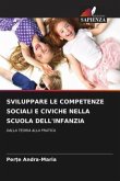 SVILUPPARE LE COMPETENZE SOCIALI E CIVICHE NELLA SCUOLA DELL'INFANZIA