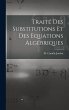Traité des Substitutions et des... - Bild 1