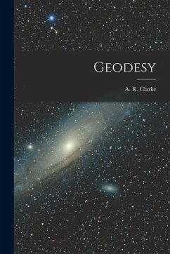 Geodesy - Clarke, A. R.