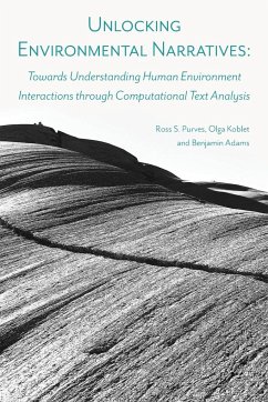 Unlocking Environmental Narratives - Adams, Benjamin; Koblet, Olga; Purves, Ross S.