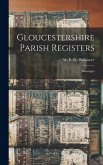 Gloucestershire Parish Registers: Marriages Gloucestershire Parish Registers: Marriages