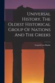 Universal History, The Oldest Historical Group Of Nations And The Greeks