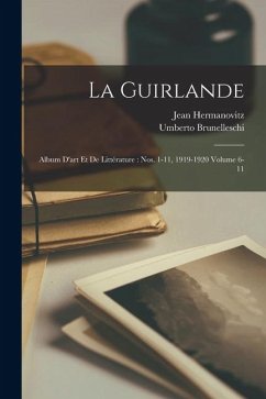 Cover La Guirlande: Album d'art et de littérature: nos. 1-11, 1919-1920 Volume 6-11