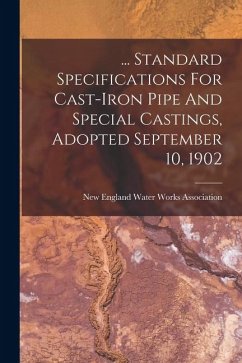 Cover ... Standard Specifications For Cast-iron Pipe And Special Castings, Adopted September 10, 1902