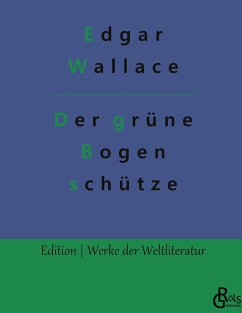 Der grüne Bogenschütze - Wallace, Edgar