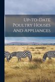 Up-to-date Poultry Houses And Appliances Up-to-date Poultry Houses And Appliances