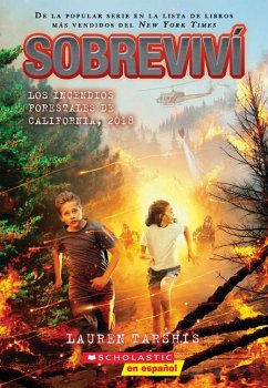 Sobreviví Los Incendios Forestales de California, 2018 (I Survived the California Wildfires, 2018) - Tarshis, Lauren