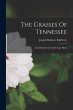 The Grasses Of Tennessee: Including... - Bild 1