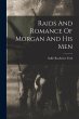 Raids And Romance Of Morgan And His Men - Bild 1