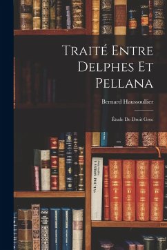 Cover Traité entre Delphes et Pellana: Étude de droit grec