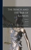 The Bench and the bar of Illinois