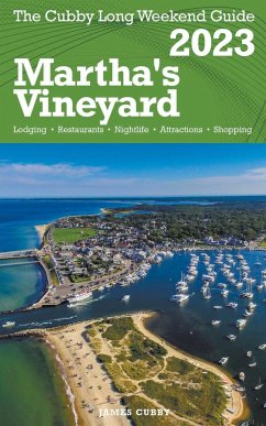 Martha's Vineyard - The Cubby 2023 Long Weekend Guide - Cubby, James