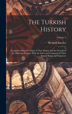 The Turkish History - Knolles, Richard