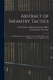 Abstract of Infantry Tactics: Including Exercises and Manoeuvres of Light-infantry and Riflemen: for use of Militia of U.S