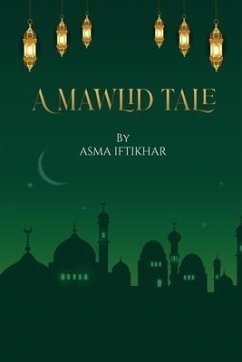 A Mawlid Tale - Iftikhar, Asma