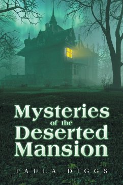 Mysteries of the Deserted Mansion - Diggs, Paula