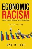 Economic Racism: Memoir of a Heroic Nonconformist