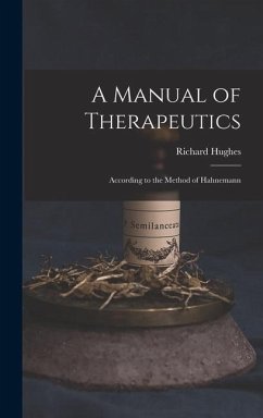 A Manual of Therapeutics - Hughes, Richard