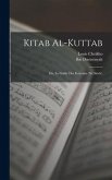Kitab al-Kuttab; ou, Le guide des ecricains (Xe siècle)