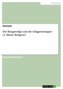 Die Bergpredigt und die Seligpreisungen (4. Klasse Religion)