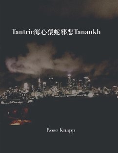 Tantric海心猿蛇邪恶Tanankh - Knapp, Rose