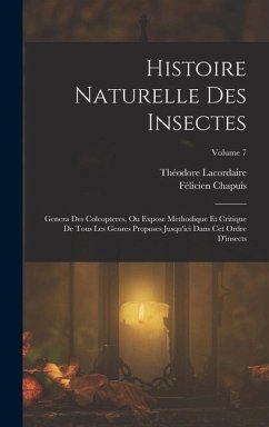 Histoire Naturelle Des Insectes - Lacordaire, Théodore; Chapuis, Félicien