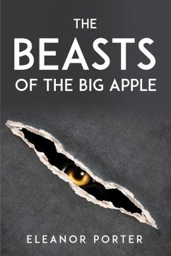 The Beasts of the Big Apple - Eleanor Porter