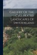 Gallery Of The Celebrated Landscapes Of... - Bild 1