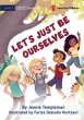 Let's Just Be Ourselves - Bild 1